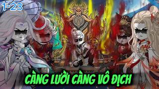 FULL (1~23) Ta Chỉ Muốn Nằm Ườn Nhưng Hệ Thống Bắt Ta Phải Vô Địch | Hà Vietsub