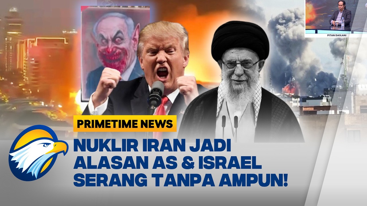 [FULL] IRAN DITUDUH BUAT NUKLIR… AS & ISRAEL LANGSUNG NGEGAS! | Primetime News