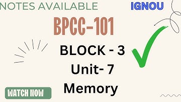 BPCC-101 Unit- 7 Memory #ignou #bpcc #bpcc101 #dec2024 #dec2024exam #ignouexams