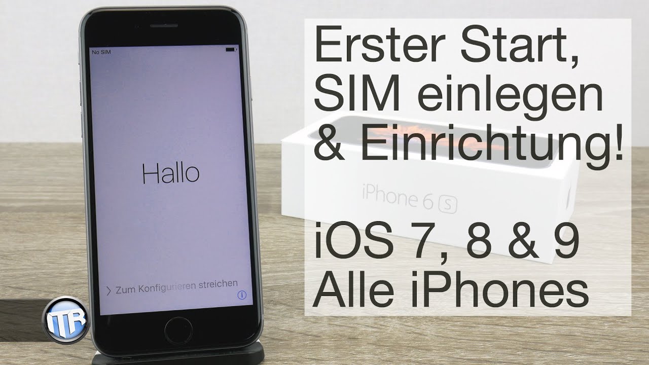 iPhone 6s/6s+ & SE - Erster Start, SIM-Karte einlegen und Einrichtung