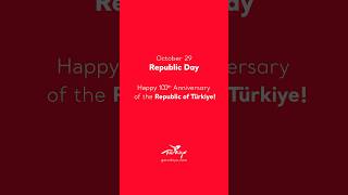 Today, October 29, Marks The 100Th Anniversary Of The Foundation Of The Republic Of Türkiye.