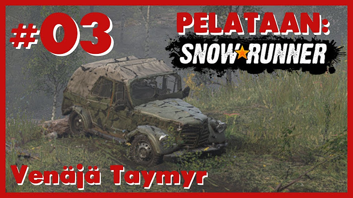 Pelataan: SnowRunner Venäjä #03 - Tayga 6436 tulille, ihan soiva pelihän tämä on.