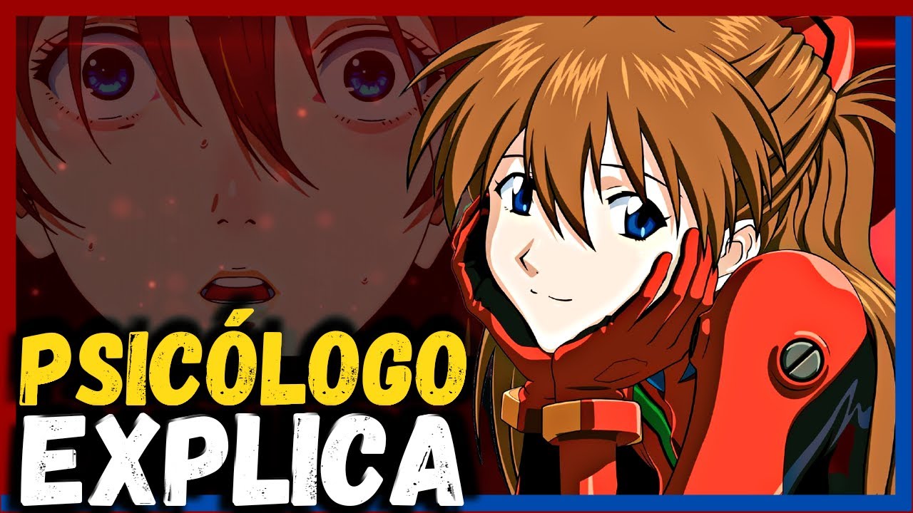 ASUKA LANGLEY e o vício em CHAMAR ATENÇÃO | Psicologia Evangelion