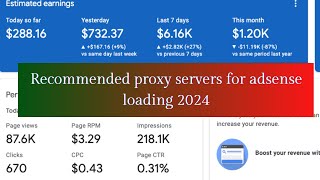 Best proxies for Adsense loading and bots traffic earnings on google adsense/ADX