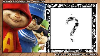 XXXTENTACION - Changes - Alvin e os Esquilos