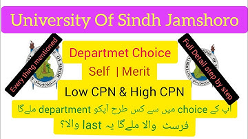 How to add choices | Self and Merit selection | High & Low CPN | Information about sindh university