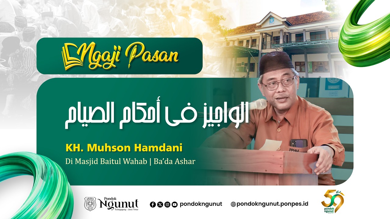 10 || PENGAJIAN PASAN KITAB AL WAJIZ FI AHKAMI SHIYAM DAN TARGHIB WA TARHIB