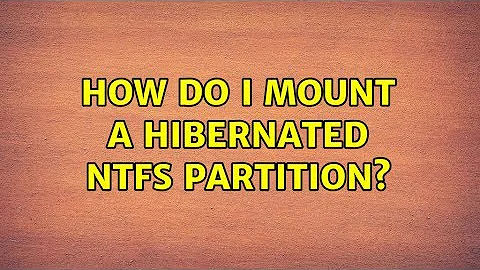 Ubuntu: How do I mount a hibernated NTFS partition?