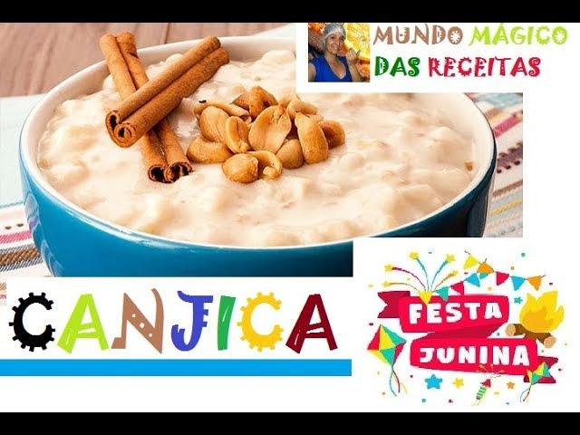 CANJICA CREMOSA, PASSO A PASSO!