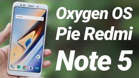 Install Oxygen OS 9.0 Pie on Redmi Note 5 Review