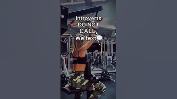 Introverts do not call😅💬#introvert #introvertsbelike #gymgirl #gymrat #funny