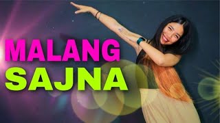 MALANG SAJNA DANCE COVER/Choreograph By Ankita Bisht/easy step/sachet parampara/