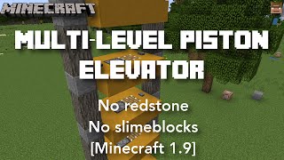 Multi-level piston elevator | No redstone | No slimeblocks [Minecraft 1.9]