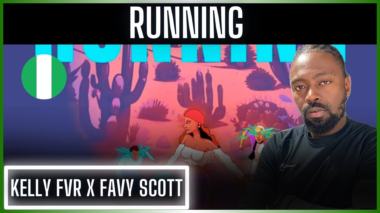Obejrzyj 🚨🇳🇬 | Kellyfvr x Favy Scott - Running | Reaction w YouTube Obejrzyj 🚨🇳🇬 | Kellyfvr x Favy Scott - Running | Reaction w YouTube