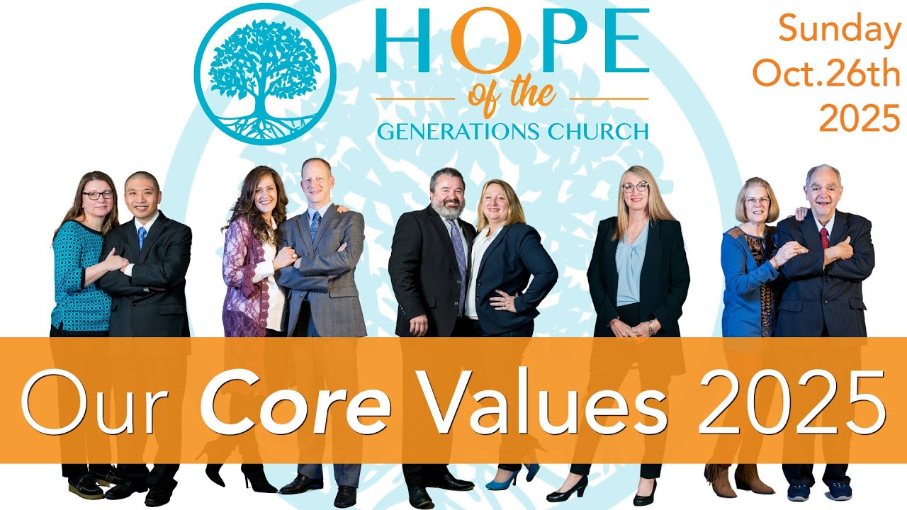 October Values Our Core Values 2025 - Hope of the Generations Church Service, Sunday ...