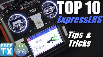 Top 10 ExpressLRS • ELRS • Tips and Tricks on EdgeTX