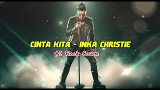 Inka Christie & Amy Search – Cinta Kita | AI Rock Cover by RENVEXIA 🎤🔥