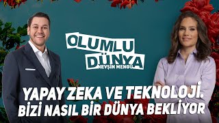 Yapay Zeka Bize Dünyaya Ne Yapıyor?