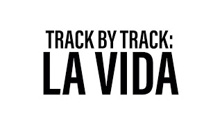 Kurt - Track By Track: La Vida