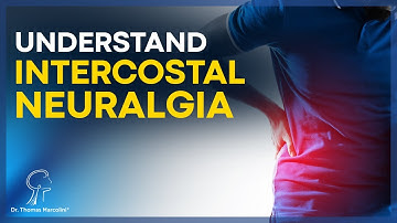 What Is Intercostal Neuralgia? Causes, Symptoms, and Treatments