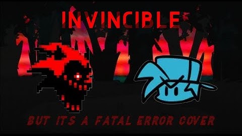 [FNF] YOUR CODE IS MINE || Invincible but Fatal Error sings it!