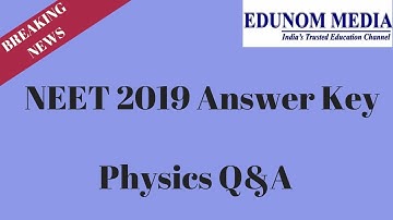 NEET 2019 Answer Key || Physics Questions & Answers || NEET 2019 Answer Key Physics  || NEET 2019