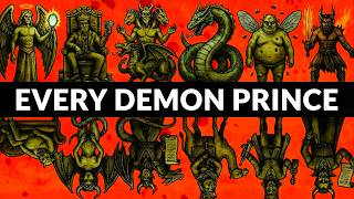Every DEMON PRINCE of Hell (Explained in 13 Minutes)