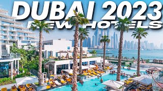 New Dubai Hotels for 2023