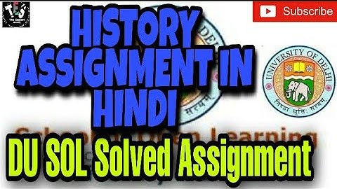 HISTORY ASSIGNMENT IN HINDI/ DU SOL SOLVED ASSIGNMENT/ THE EAZIEST STUDY PRESENTS