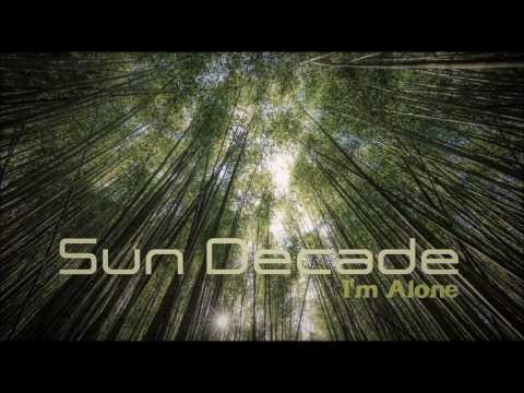 Sun Decade — Sun Decade - I'm Alone (Stoneface & Terminal Dub Mix)