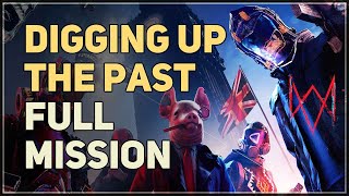 Digging Up the Past Watch Dogs Legion