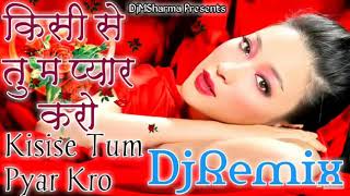 Kisi Se Tum Pyar Karo Dj Remix | Andaaz Songs | Akshay Kumar | Lara Dutta | Johny Lever | Aman Verma