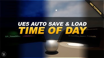 UE5 Auto Save & Load the Time of Day (Blueprint Tutorial)