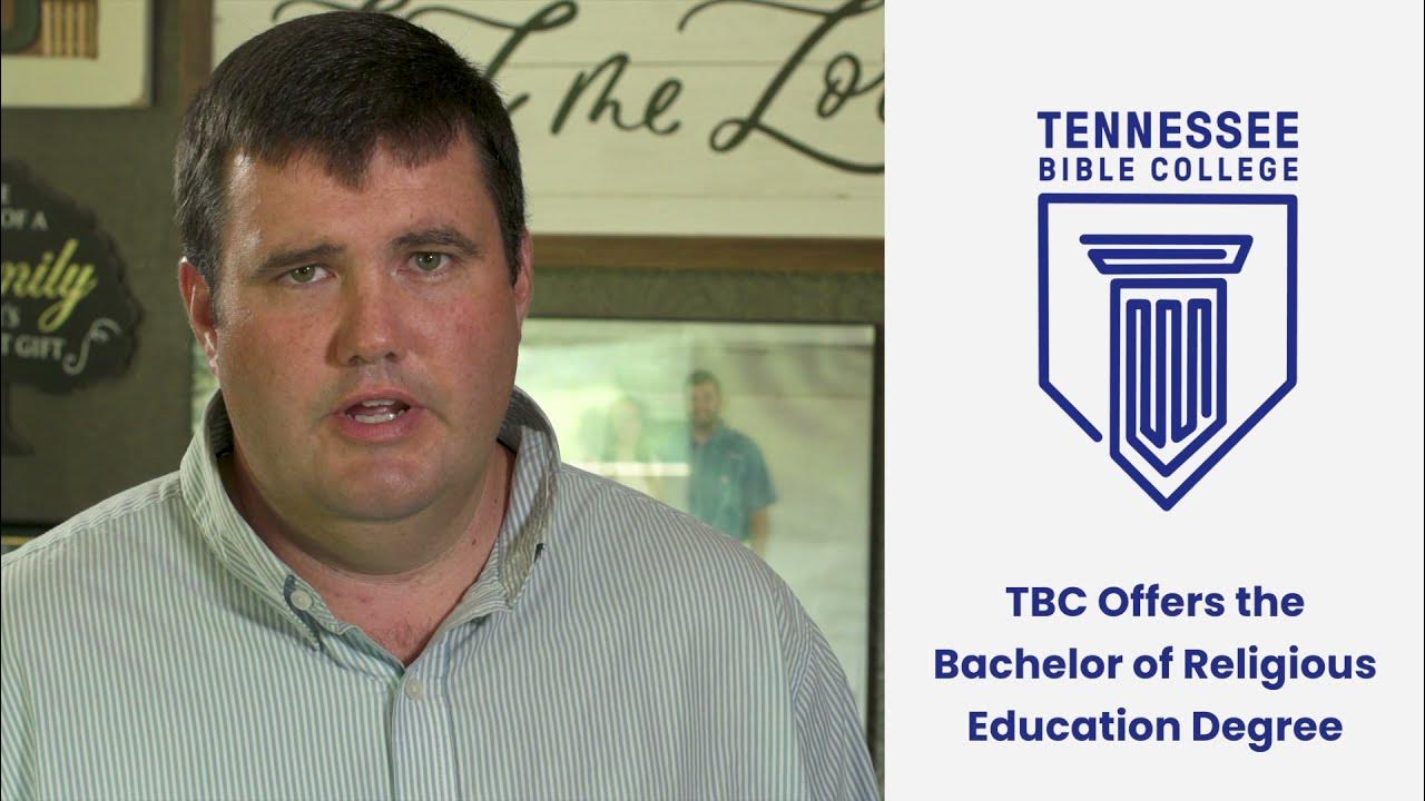 Tennessee Bible College Bachelor of Religious Education Degree YouTube