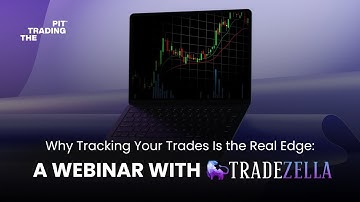 Most Traders FAIL Because They Ignore THIS | TradeZella x The Trading Pit Webinar