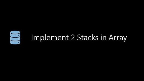 Implement Two Stacks In Array | Python Programming