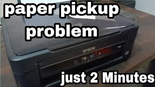 Epson l380 paper pickup problem solution || epson l380 paper nehi le rahe hai
