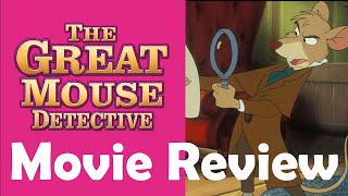 Disney's The Great Mouse Detective  (1986) Movie Review