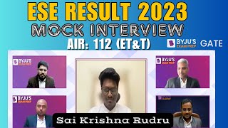 UPSC ESE 2023 Topper | Mock Interview | AIR 112 (ET&T) | Sai Krishna Rudru | BYJU'S GATE