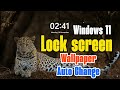 How to Enable Lock Screen Wallpaper Auto Change Feature in Windows 11 PC or Laptop