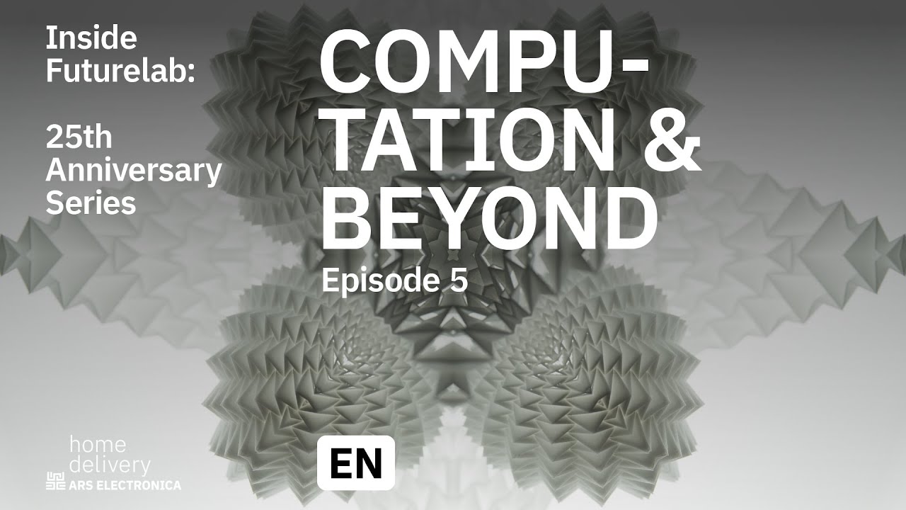 Inside Futurelab: 25th Anniversary Series – Episode 5 – Computation & Beyond