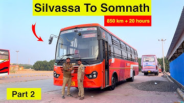 सिलवासा To सोमनाथ | GSRTC ki Sabse Long Bus Journey | 850 km + 20 hours | Part 2