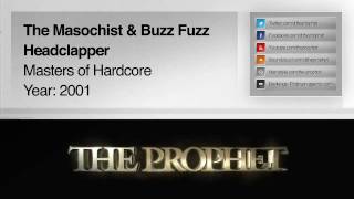 The Masochist & Buzz Fuzz - Headclapper (2001) (Masters of Hardcore)