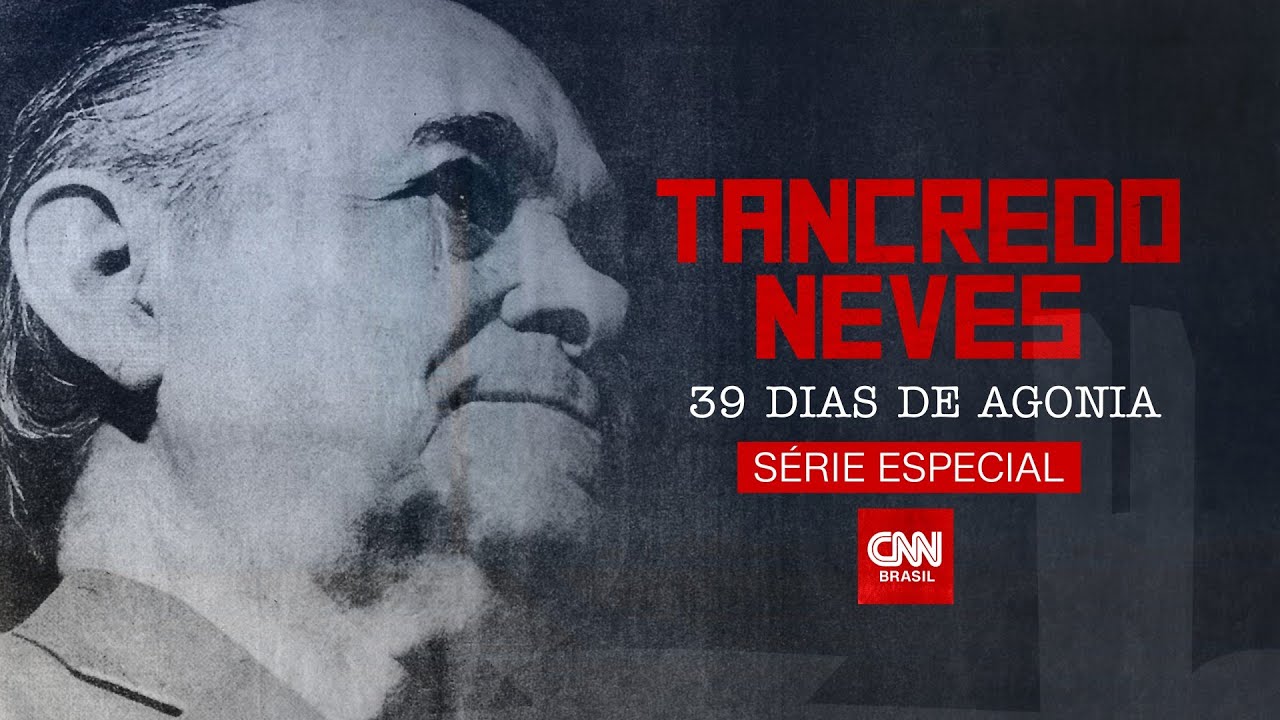 Documentário Especial - Tancredo Neves: 39 dias de agonia