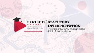 Statutory Interpretation: The role of EU And Human right Act in Interpretation
