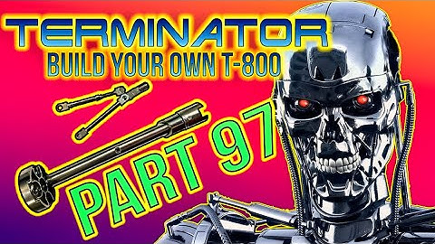 Build Your Own Terminator Part 97 - By Hachette