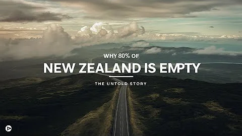 Why 80% of New Zealand is Empty: The Untold Story