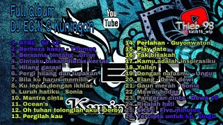 Full album DJ EGIN G Kuningan | DJ Jaipong paling santuy Full bass | Trending Viral Tiktok 🎶🎵🎧🎤