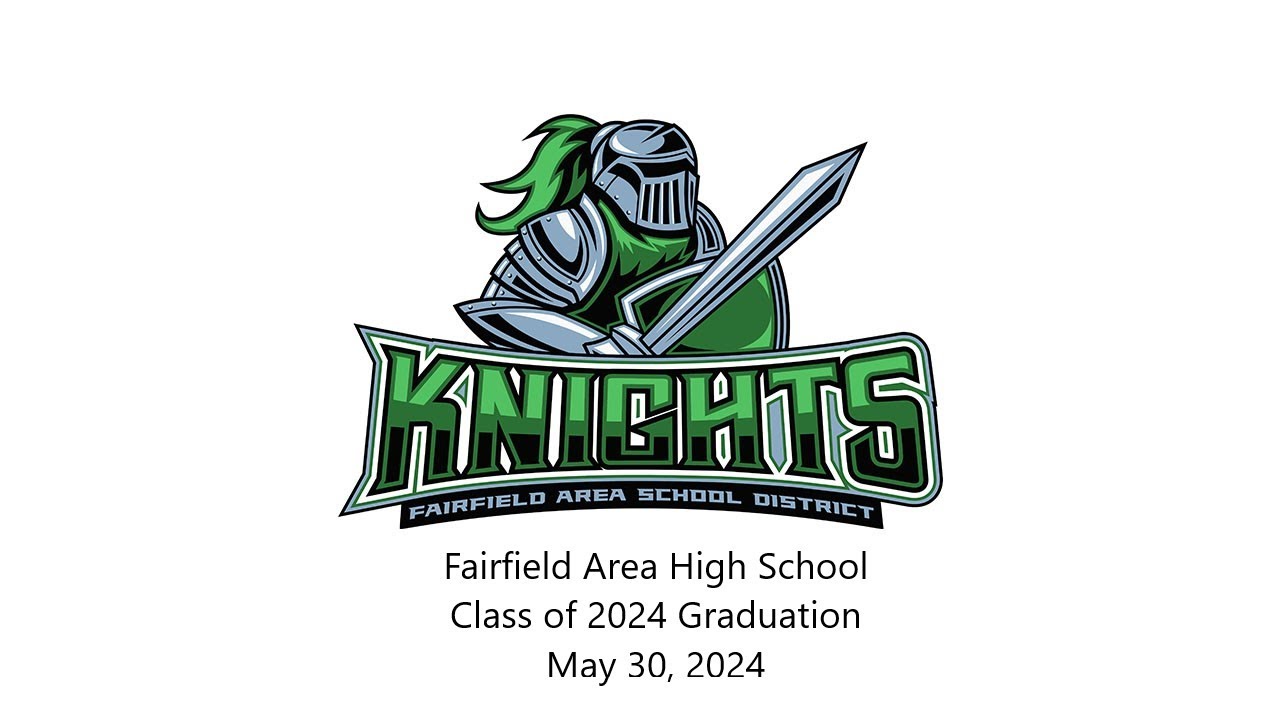 Fairfield Area High School Class of 2024 Graduation - YouTube
