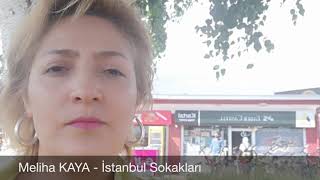 Meliha Kaya - İstanbul Sokakları